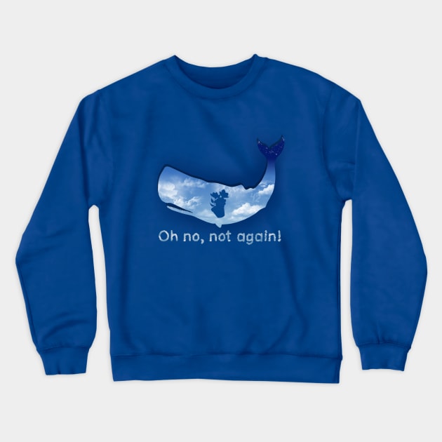 Oh no, not again! Crewneck Sweatshirt by Manoss